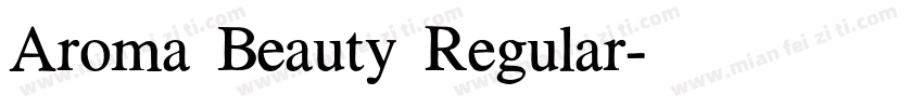 Aroma Beauty Regular字体转换